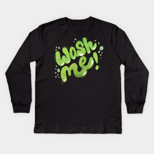 Wash Me Kids Long Sleeve T-Shirt